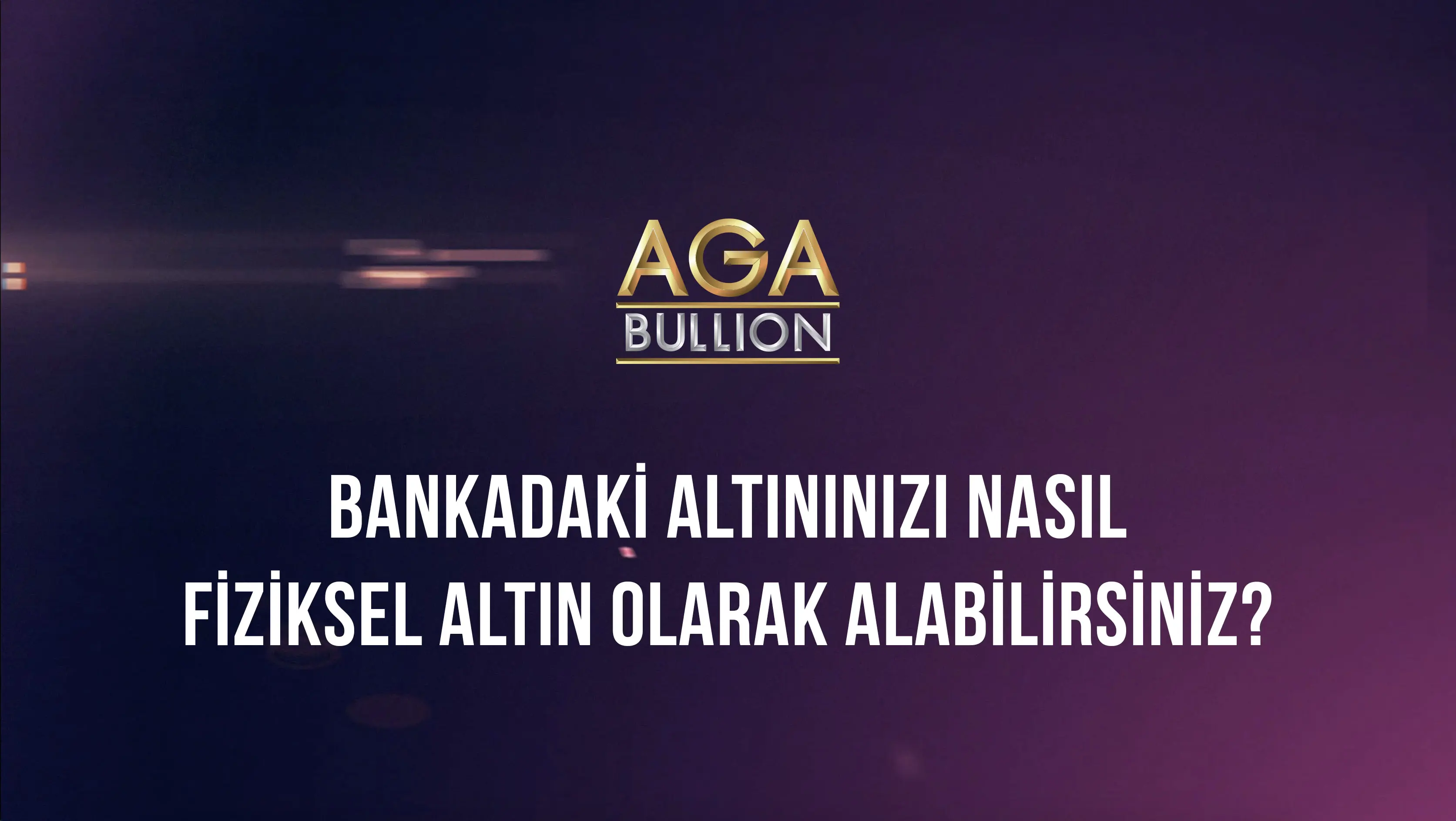 Bankadaki Altınınızı Nasıl Fiziksel Altın Olarak Alabilirsiniz?