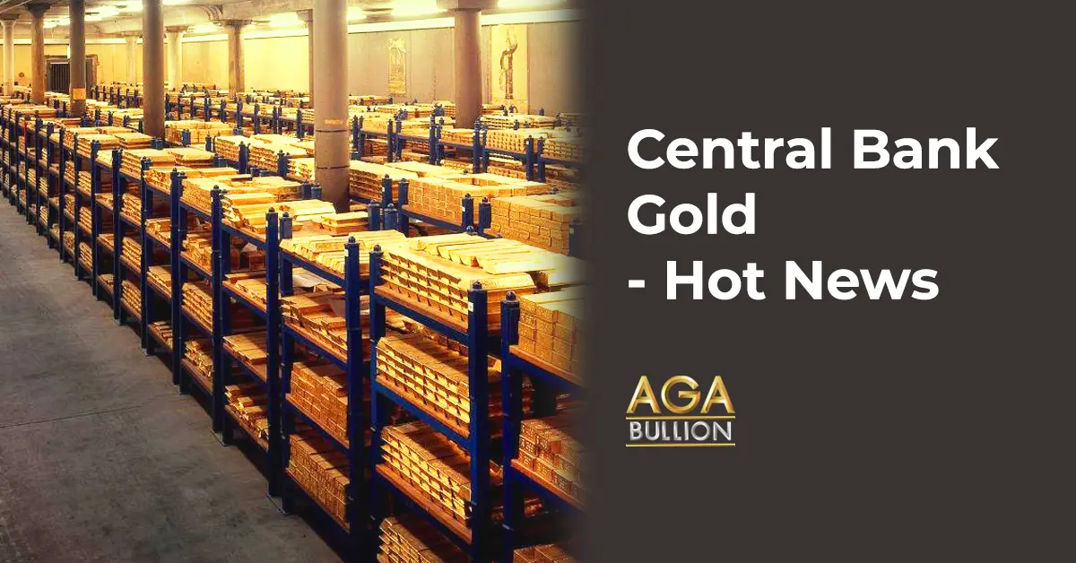 Central Bank Gold - Hot News