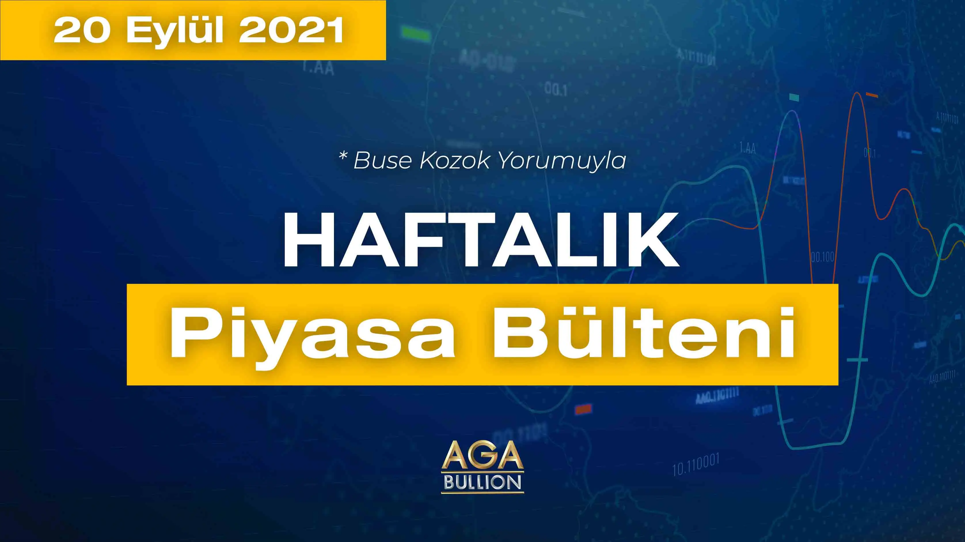 Haftalık Piyasa Bülteni - 20 Eylül 2021