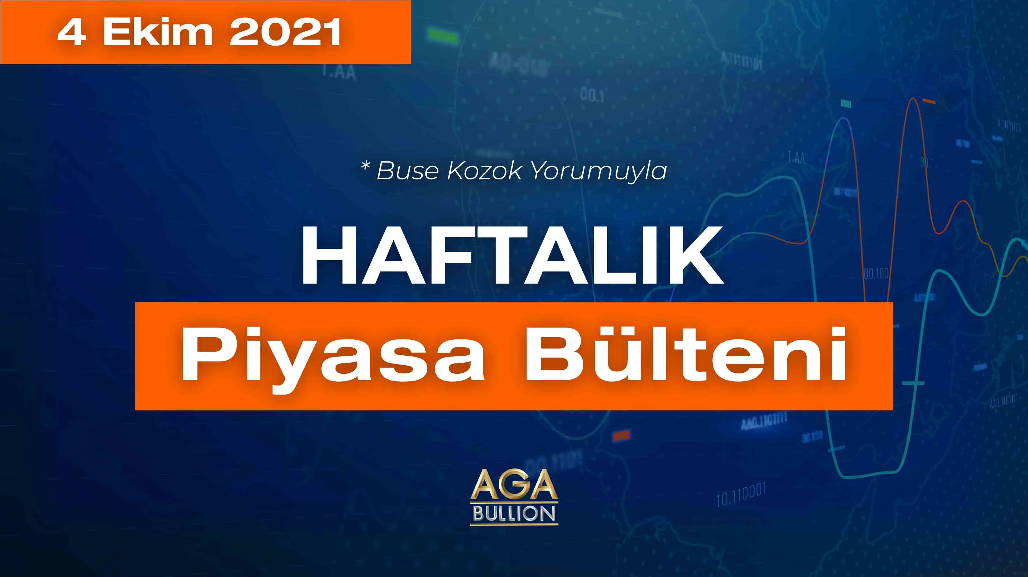 Haftalık Piyasa Bülteni - 4 Ekim 2021